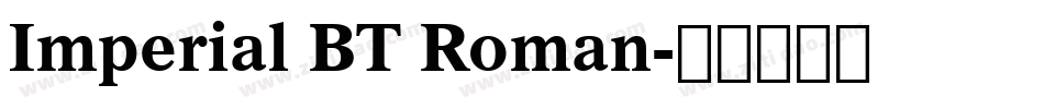Imperial BT Roman字体转换